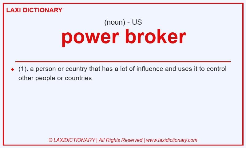 Definition power broker in American English