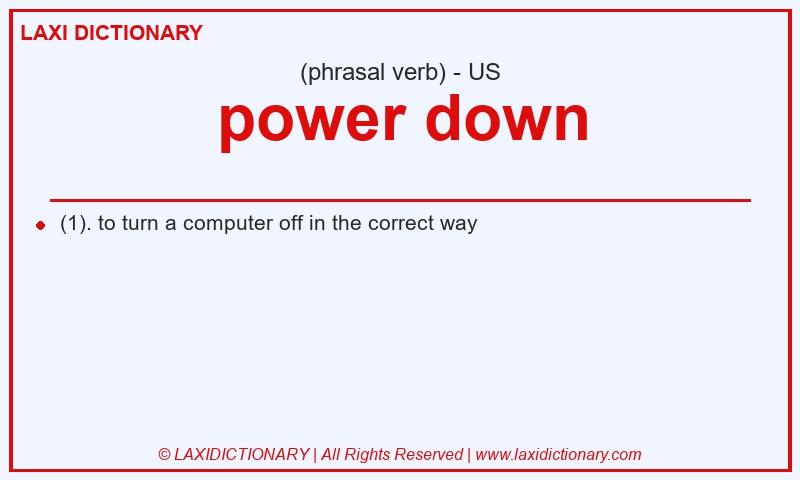Definition power down in American English
