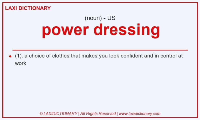 Definition power dressing in American English