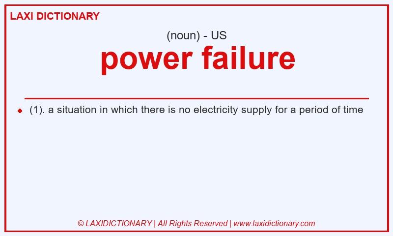 Definition power failure in American English