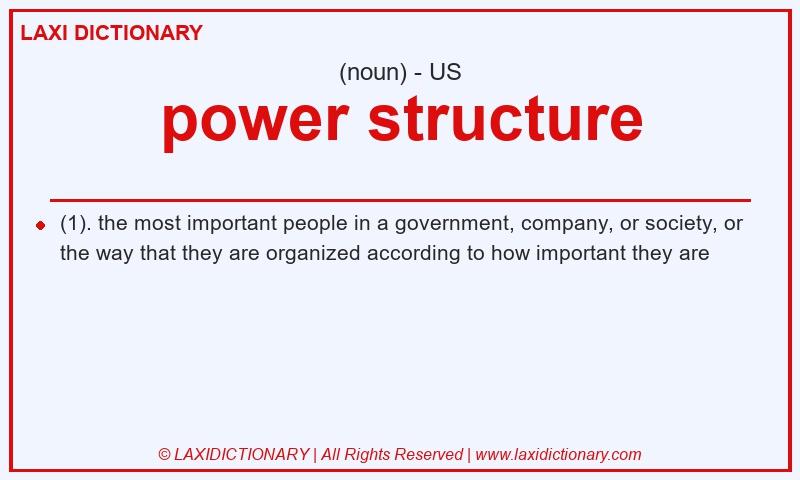 Definition power structure in American English