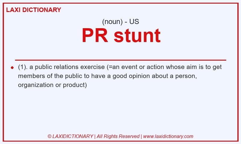 Definition PR stunt in American English