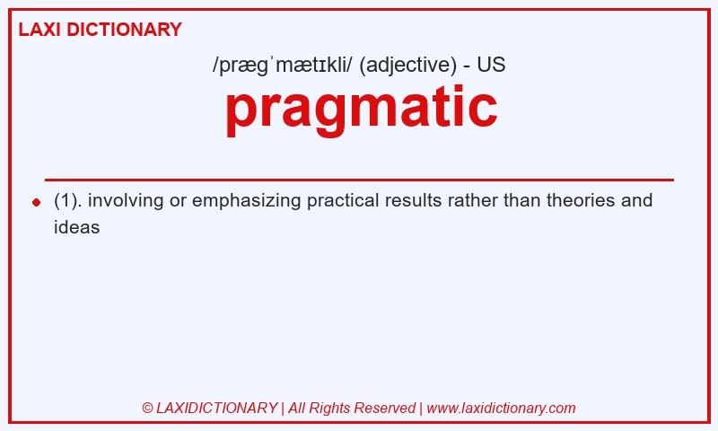 Definition pragmatic in American English