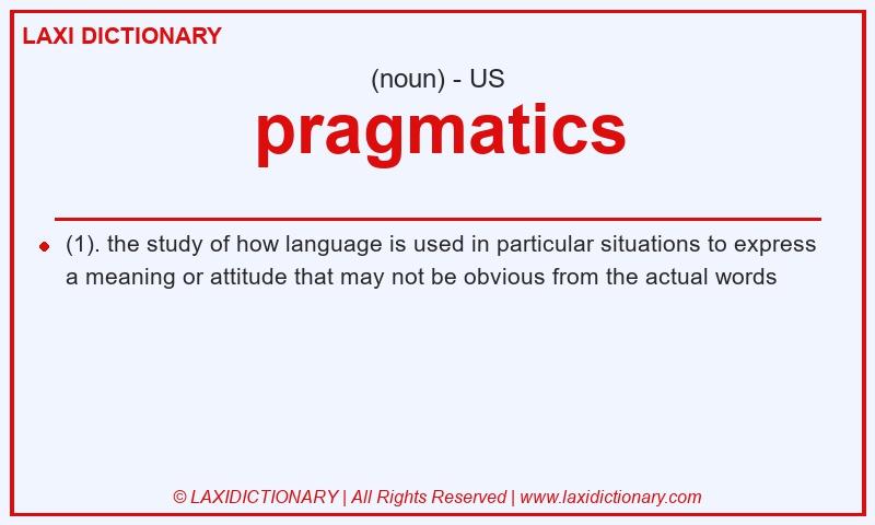 Definition pragmatics in American English