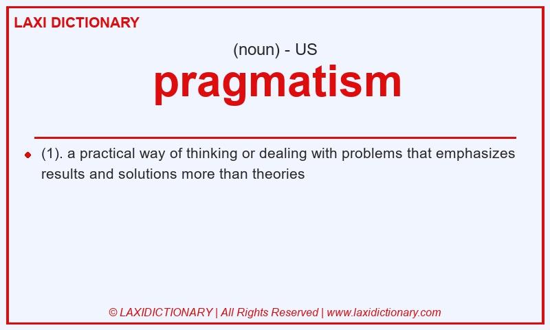 Definition pragmatism in American English