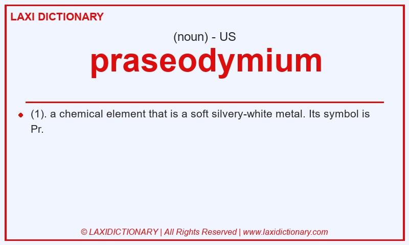 Definition praseodymium in American English