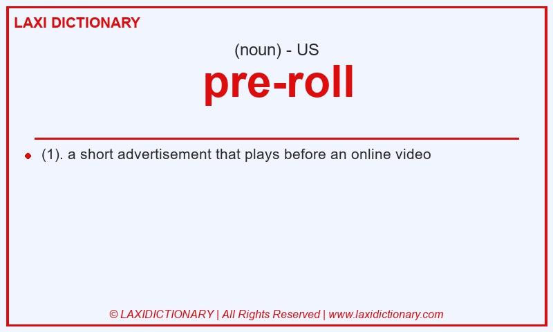 Definition pre-roll in American English