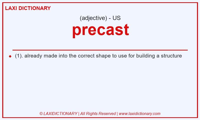 Definition precast in American English