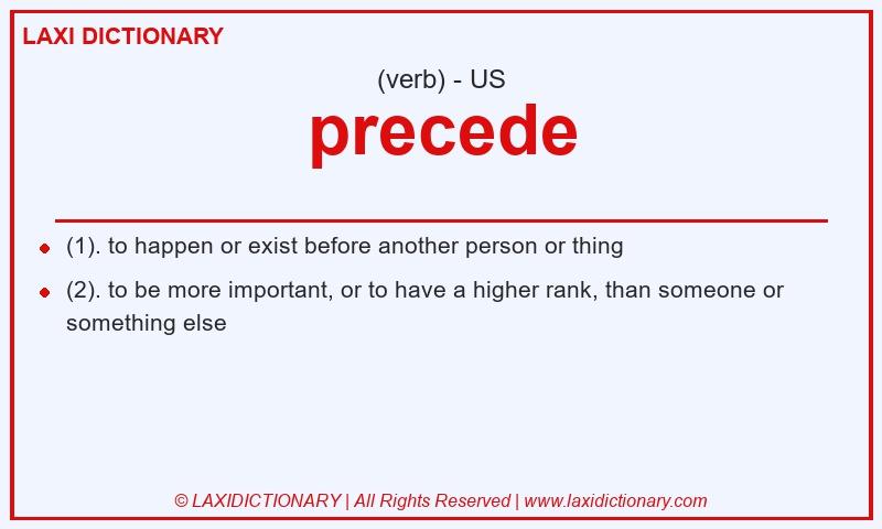 Definition precede in American English