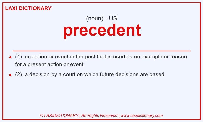 Definition precedent in American English