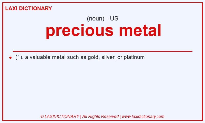 Definition precious metal in American English