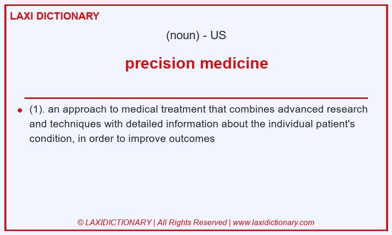 Definition precision medicine in American English