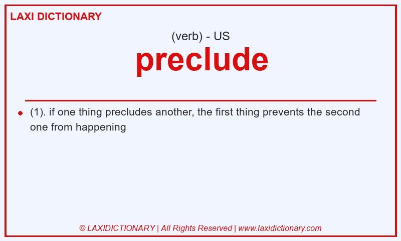 Definition preclude in American English