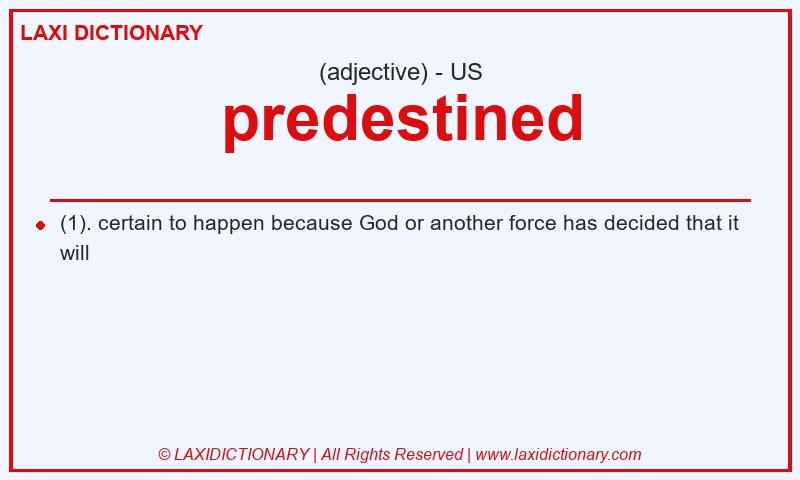 Definition predestined in American English