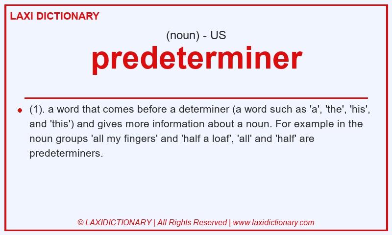 Definition predeterminer in American English