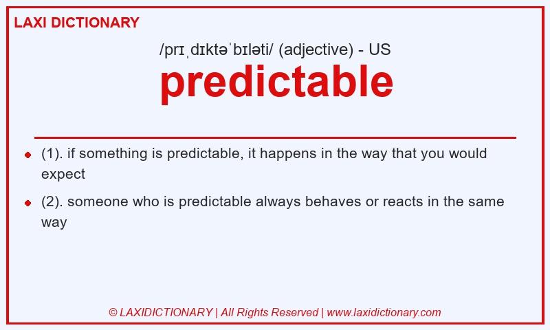 Definition predictable in American English