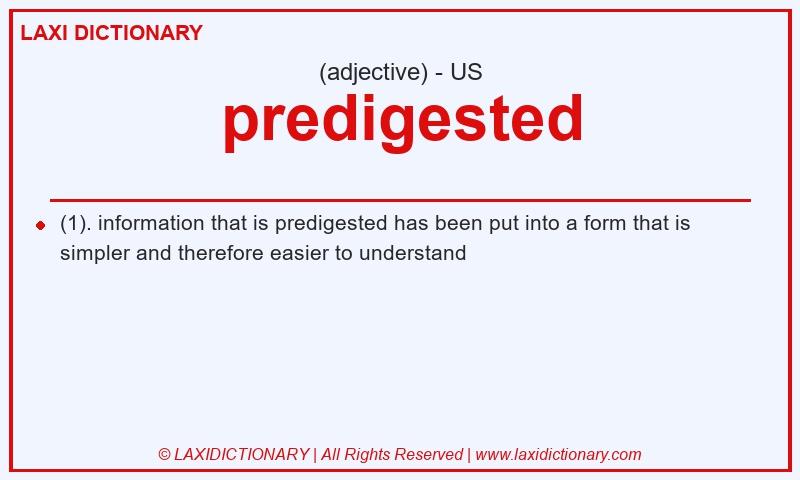 Definition predigested in American English
