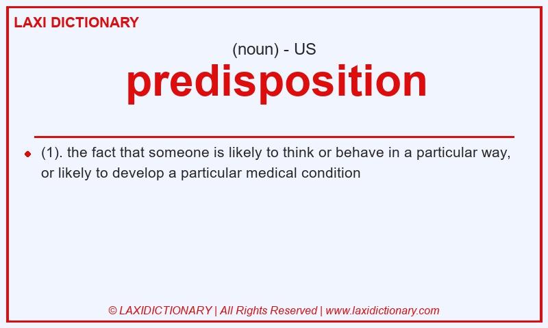 Definition predisposition in American English