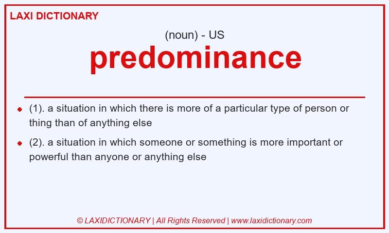 Definition predominance in American English