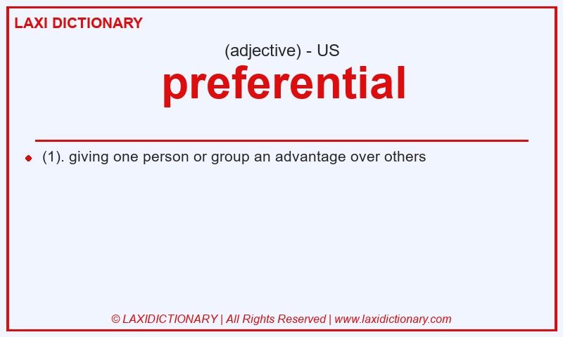 Definition preferential in American English
