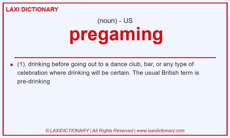 Definition pregaming in American English