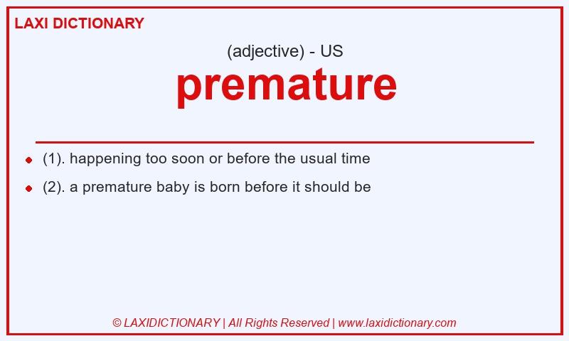 Definition premature in American English