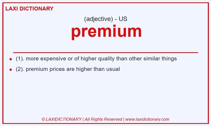 Definition premium in American English