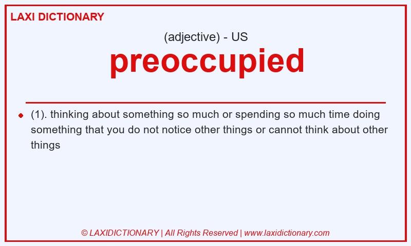 Definition preoccupied in American English