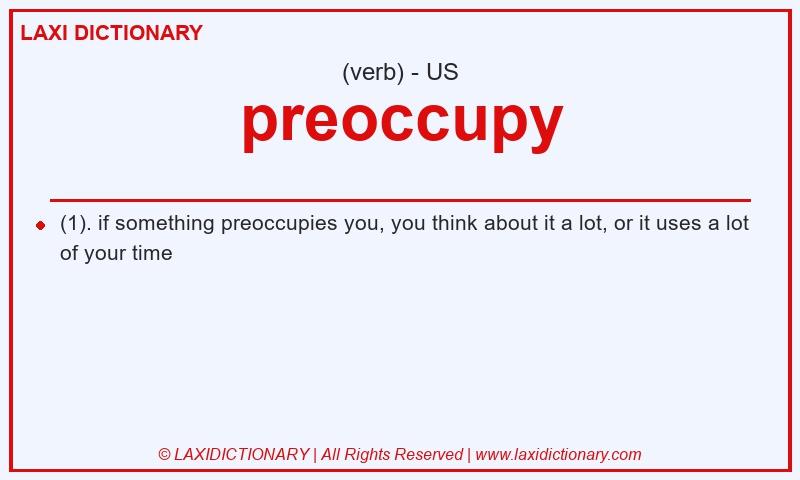 Definition preoccupy in American English