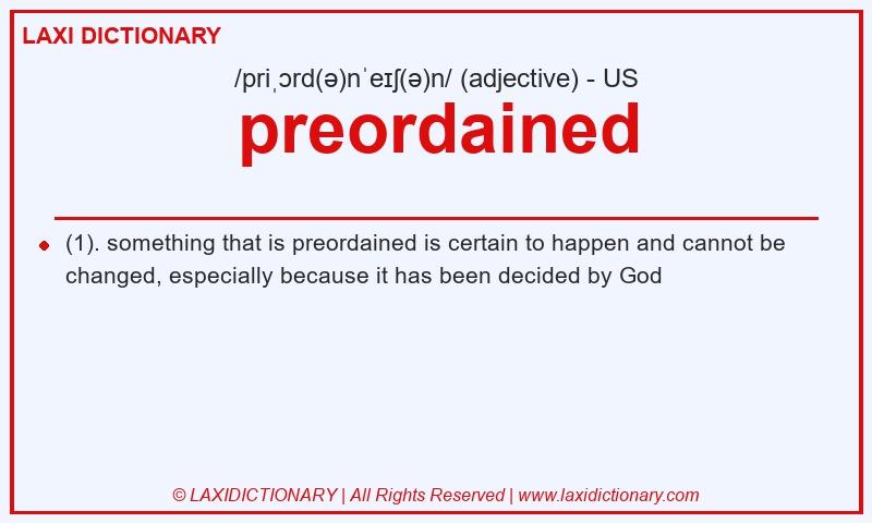 Definition preordained in American English