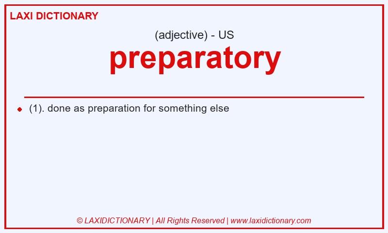 Definition preparatory in American English