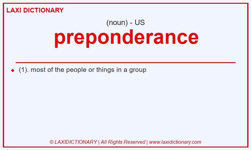 Definition preponderance in American English