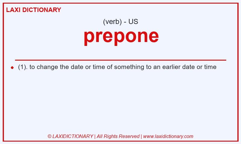 Definition prepone in American English