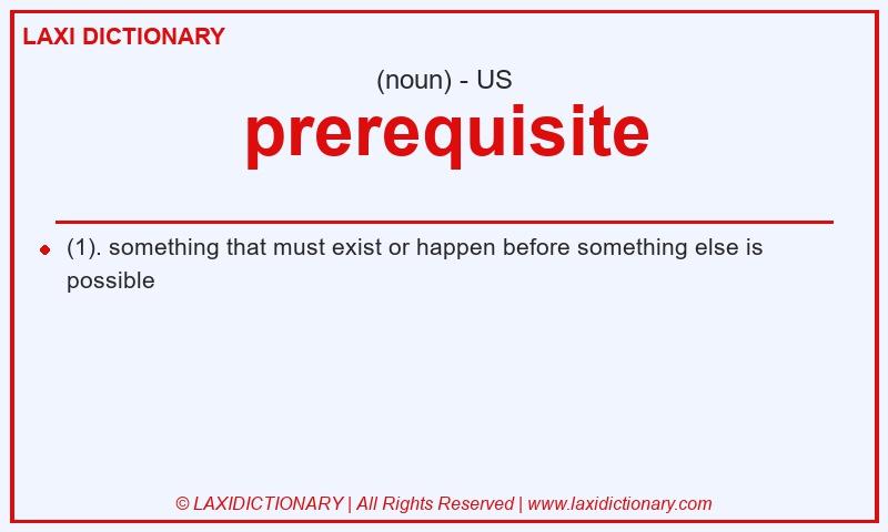 Definition prerequisite in American English