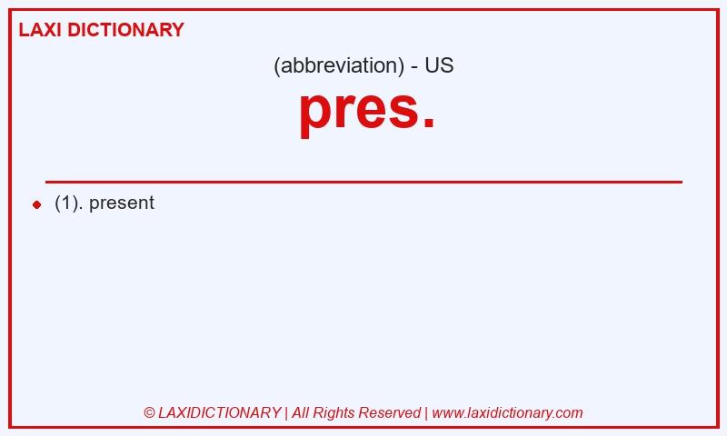 Definition pres. in American English