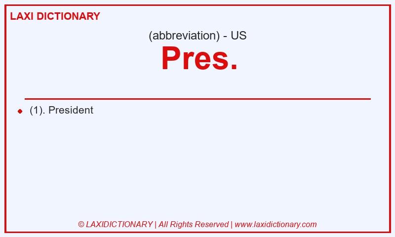 Definition Pres. in American English
