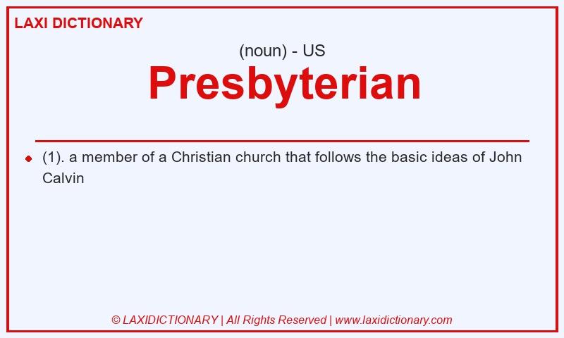 Definition Presbyterian in American English