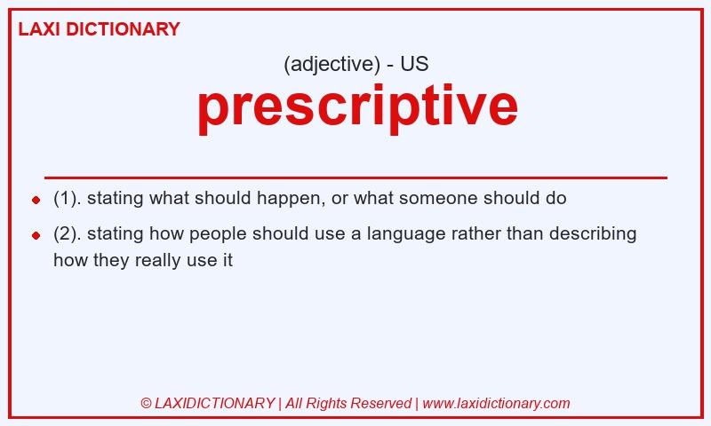 Definition prescriptive in American English