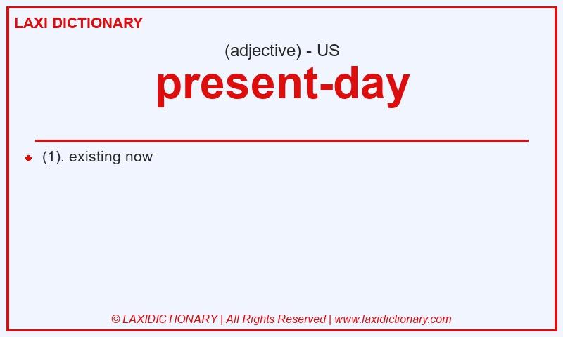 Definition present-day in American English
