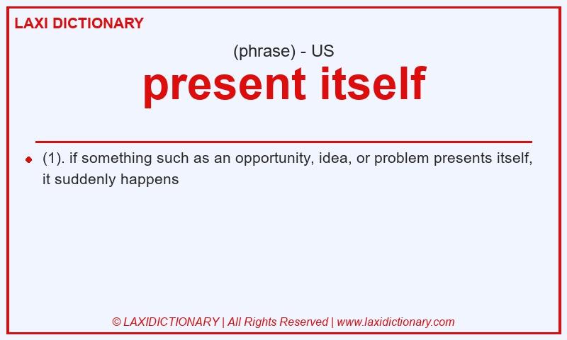 Definition present itself in American English