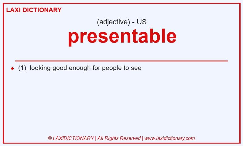 Definition presentable in American English