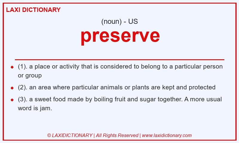 Definition preserve in American English
