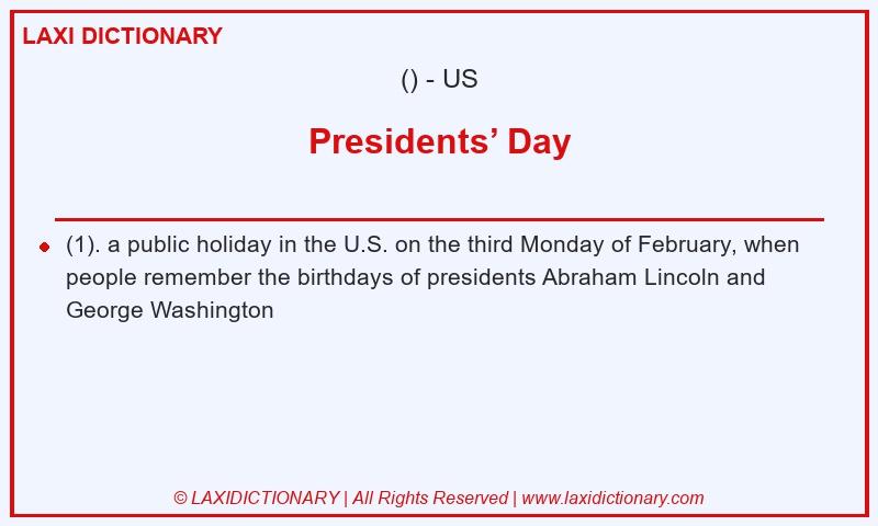 Definition Presidents’ Day in American English