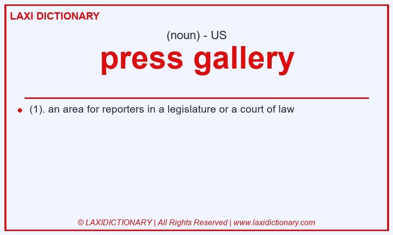 Definition press gallery in American English