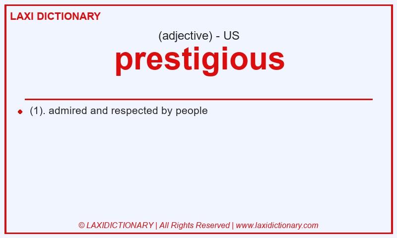Definition prestigious in American English