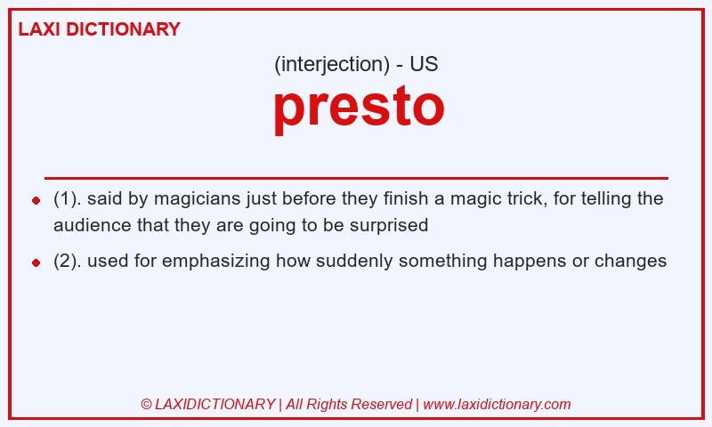 Definition presto in American English