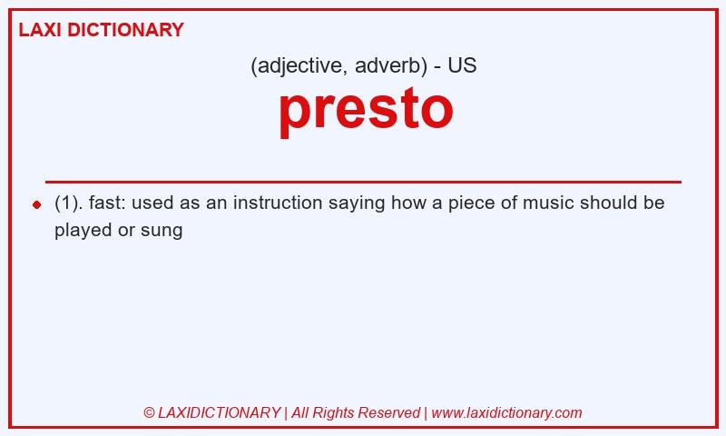 Definition presto in American English