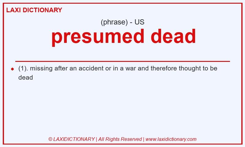 Definition presumed dead in American English
