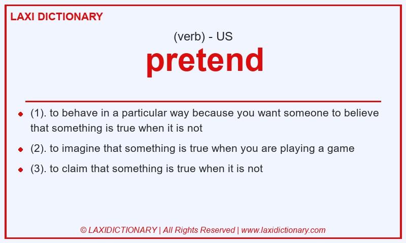 Definition pretend in American English