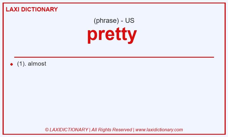 Definition pretty  in American English